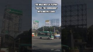 The Wild, Wild West of Filipino Traffic - The Roundabout