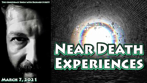 The Science of Near Death Experiences & End Times