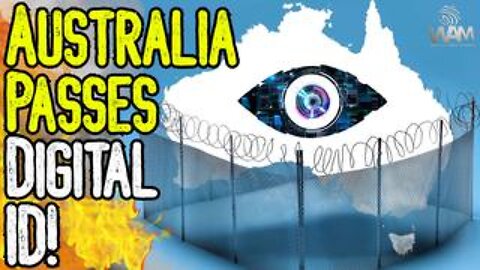 AUSTRALIA PASSES DIGITAL ID! - The Technocratic World Order Knocking At Your Door EXPOSED