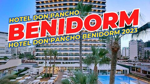 Unveiling the Blissful Oasis Hotel Don Pancho Benidorm spain