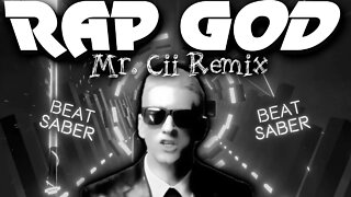 Eminem - Rap God (Mr. Cii Remix) [Beat Saber]