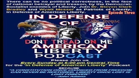 In Defense of American Liberty – Episode Three