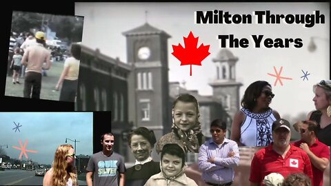 Milton | Glimpses of History | Driving Through Milton, ON