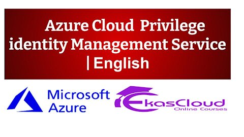 #Azure Cloud Privilege identity Management Service _ Ekascloud _ English