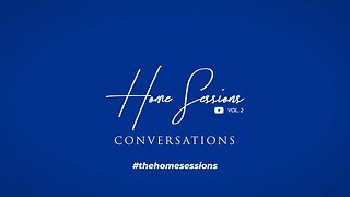 Welcome To The Home Sessions Vol 2 Conversations