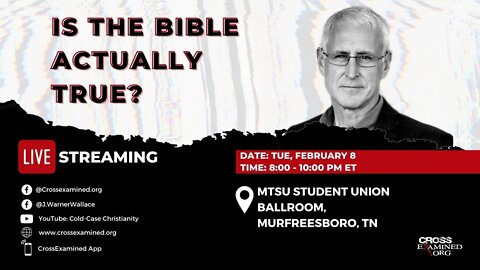 Is the Bible Actually True? with J. Warner Wallace