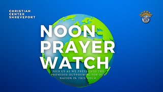 🔵 Noon Prayer Watch | 6/4/2024