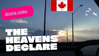 The Heavens Declare The Glory Of God - Travelling Along the Canadian Highway
