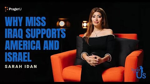 Sarah Idan: Why Miss Iraq Supports America and Israel