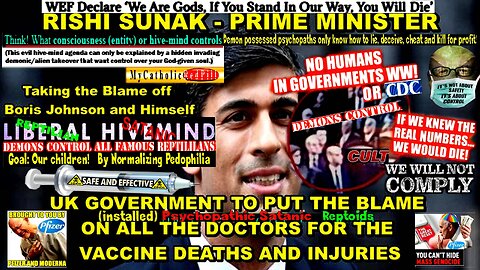 RISHI SUNAK, PM of the UK Is About To Blame All Doctors For The Vaccine Deaths And Injuries