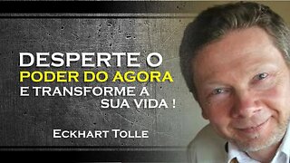 COMO TER ACESSO AO MOMENTO PRESENTE , ECKHART TOLLE DUBLADO 2023