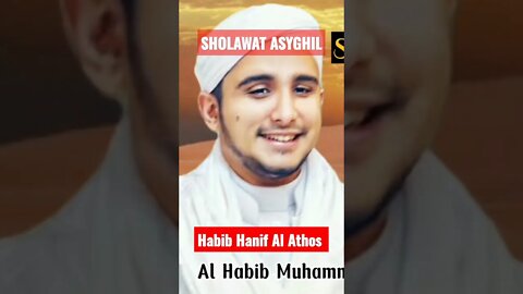 Habib Hanif Al Athos || Sholawat Asyghil