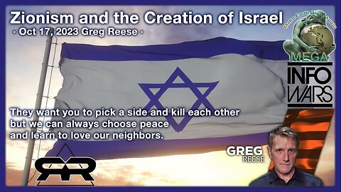 Zionism and the Creation of Israel · Oct 17, 2023 Greg Reese · They want you to pick a side and kill each other but we can always choose peace and learn to love our neighbors