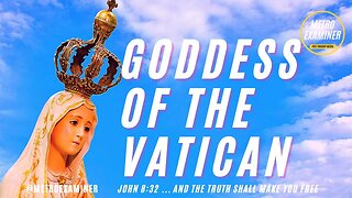 Goddess of the Vatican - QUEEN OF HEAVEN - Come out of her my PEOPLE!