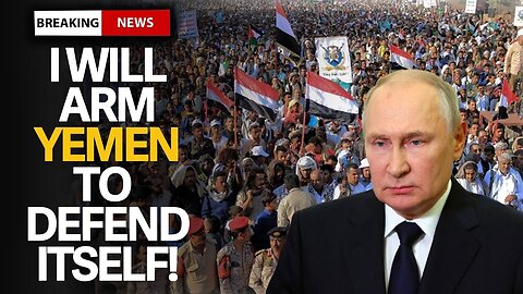 PANIC! Russia Makes U Turn, Deploys Warships To Defend Yemen From 'Illegal Attacks'