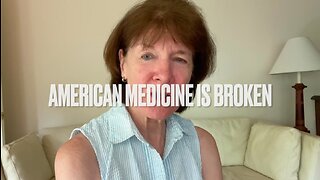 Dr Chris Baker- ‘American Medicine is Broken’