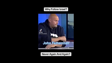 John Fetterman Follows Israel