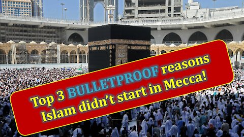 Top 3 reasons Islam NEVER started in Mecca | Saint Murad