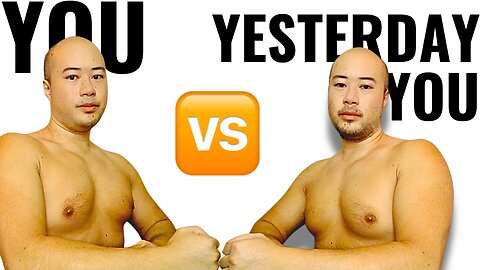 You vs Yesterday You