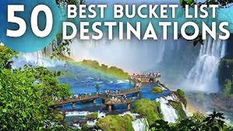 50 Best Bucket List Travel Destinations