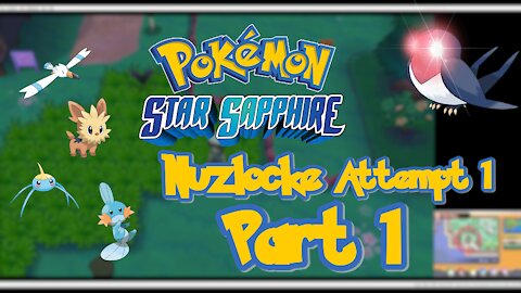 Can we REDEEM our Failure??? - Pokémon Star Sapphire Nuzlocke Attempt 1 Part 1