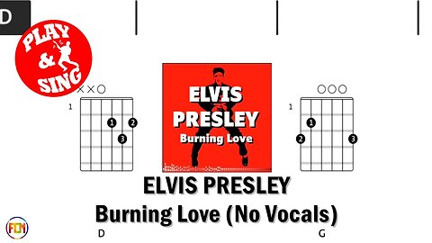 ELVIS PRESLEY Burning Love FCN GUITAR CHORDS & LYRICS NO VOCALS