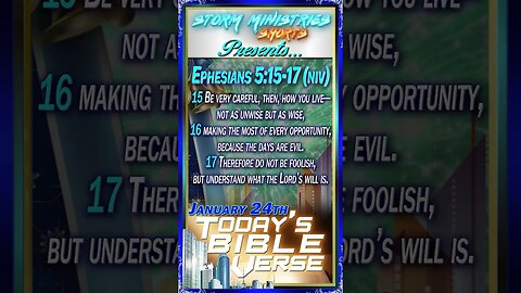 01.24.2023 | STORM MINISTRIES | Daily Bible Verse | Ephesians 5:15-17 (NIV) | #shorts