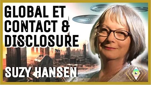 Suzy Hansen on Global ET Contact, Disclosure, ET Tech, Earth Changes & Current UAP (UFO) Sightings!