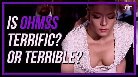 Terrific? Or Terrible? | James Bond's On Her Majesty's Secret Service
