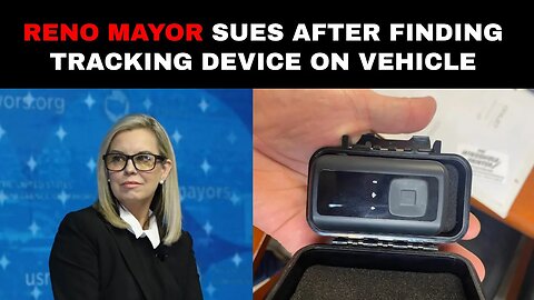 Reno mayor sues after finding tracking device on vehicle