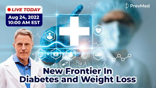 New Frontier In Diabetes and Weight Loss (Live)