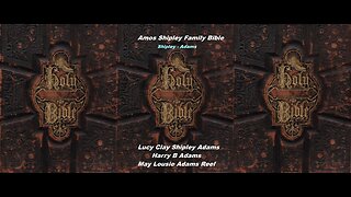 Amos & Sarah (Brackney) Shipley & Harry B & Lucy C. (Shipley)Adams 1842 Family Bible.