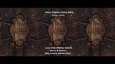 Amos & Sarah (Brackney) Shipley & Harry B & Lucy C. (Shipley)Adams 1842 Family Bible.