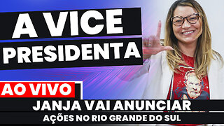 JANJA NA PRESIDÊNCIA? JANJA IRÁ AO RIO GRANDE DO SUL ANUNCIAR MEDIDAS + AS ÚLTIMAS NOTÍCIAS DO DIA