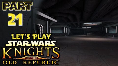 Let's Play Star Wars: KotOR |Ep.21| The Vulkar Base