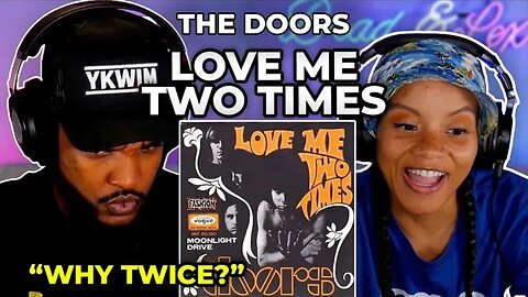 🎵 The Doors - Love Me Two Times REACTION