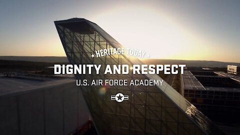 Heritage Today - Dignity and Respect USAFA