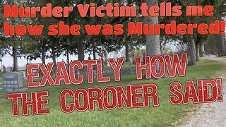 Murder Victim Tells Me How She Was Murdered