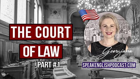 244 The court of Law in the USA —Part 1