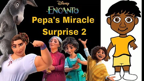 Encanto AU: Pepa's Miracle Surprise- Part 2 😎