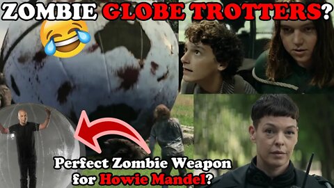 ZOMBIE GLOBE TROTTERS? - HOWIE MANDEL'S Perfect Zombie Weapon! - The Walking Dead: World Beyond 209