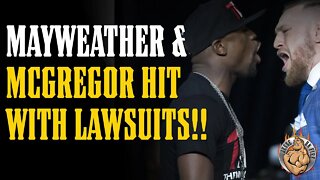 Mayweather & McGregor Get SUED!! Is Mayweather Out of Cash???