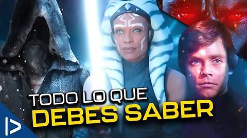 Todo lo DEBES saber del Trailer de Ahsoka!