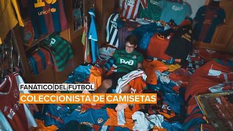 Fanático del fútbol: Coleccionista de camisetas