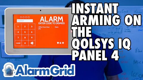 The Qolsys IQ Panel 4: Instant Arming