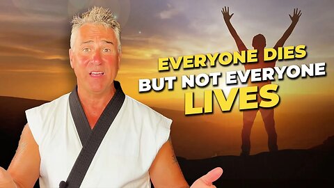 Don't Just Exist, Live: How to Make the Most of Your Life