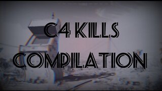 My C4 Kills Compilation