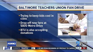 Baltimore Teachers Union holding a fan drive for students