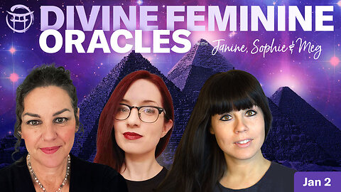 🔴LIVESTREAM: DIVINE FEMININE ORACLES WITH JANINE, SOPHIE & MEG @BeyondMystic