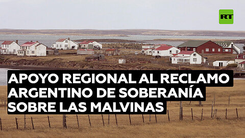 Apoyo regional al reclamo argentino de soberanía sobre las Malvinas